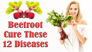 Beetroot Has an Magical Power! It can Cure These 12 Diseases | Health Benefits of Beetroot Health