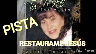 RESTAURAME JESÚS (PISTA) YADIRA CORADIN