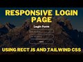 Responsive Login Page Design Using React Js and Tailwind CSS | React JS Tutorial | React JS