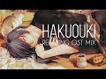 Hakuouki | Relaxing OST mix