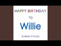 Happy Birthday To Willie - Brazilian