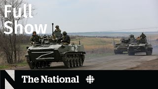 CBC News: The National | Russian attacks, Sunwing delays, Bianca Andreescu
