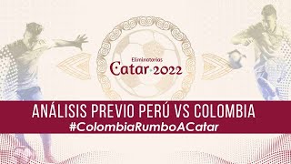 Perú Vs. Colombia: llega la hora de medir fuerzas ⚽ | El Tiempo