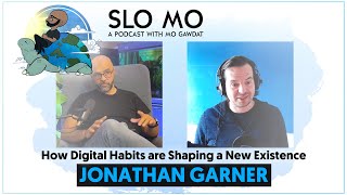 Jonathan Garner - How Digital Habits are Shaping a New Existence