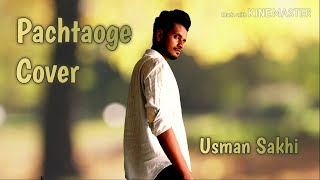 Pachtaoge Song - Arijit Singh - Cover - Usman Sakhi - Nora Fatehi - Bhushan Kumar - Vicky Kaushal