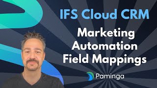 IFS Marketing Automation: CRM Field Mappings