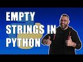 Python Empty Strings Explained: 5 Simple Methods & When to Use Them