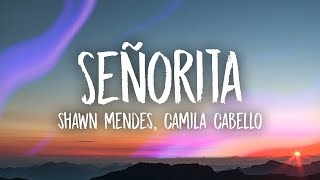 Shawn Mendes Camila Cabello – Señorita Lyrics
