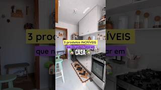 3 Produtos INCRÍVEIS que não podem faltar na sua casa 🏡✨️