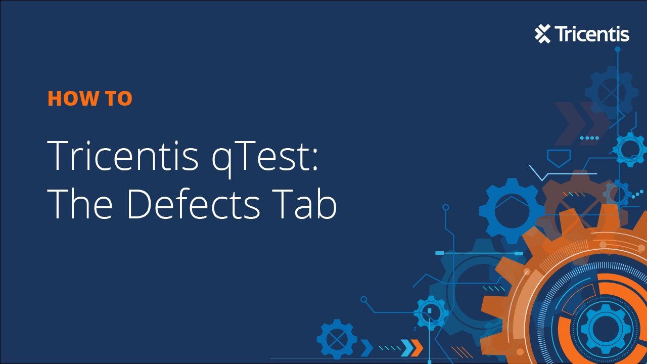 Tricentis QTest: The Defects Tab - YouTube