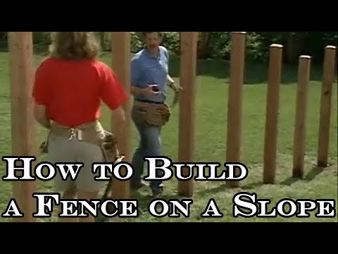 How to build a wood fence on slope How to build a wood fence on slope