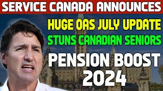 Huge OAS July Update Stuns Canadian Seniors - Service Canada Announces Major Pension Boost