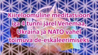 Meditatsioon rahu saavutamiseks Venemaa, Ukraina ja NATO vahel - Estonian guided audio