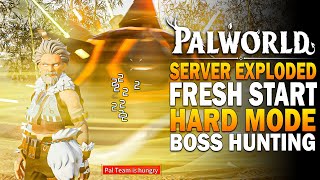 Our Palword Server Exploded - Palworld Hard Mode Fresh Start Boss Hunting & Upgrading!