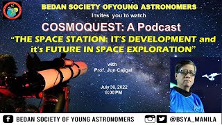 COSMOQUEST: Ep 18 "THE SPACE STATION" ITS DEVELOPMENT and it's FUTURE IN SPACE EXPLORATION