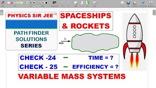 [PATHFINDER SOLUTIONS] JEE ADVANCED | SPACESHIP ROCKET | EFFICIENCY CHECK-24 , 25 SCHOOL PHYSICS