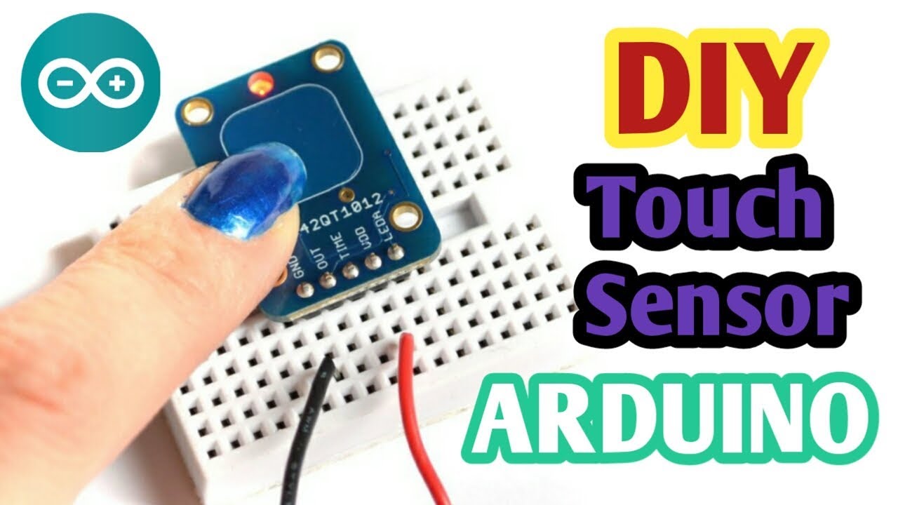 Arduino Capacitive Touch Sensor DIY | Homemade Touch Sensor - YouTube