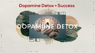 The Method That Changed Everything (Dopamine Detox)