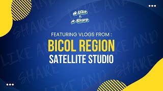 Featuring Vlogs From: Bicol Region Satellite Studio | Like \u0026 Share | February 20, 2025