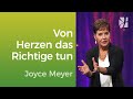 Wahre Hingabe: Mach GANZE Sachen mit Gott – Joyce Meyer – Mit Jesus den Alltag meistern