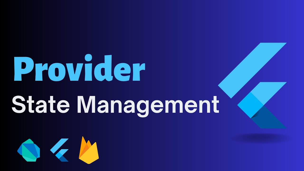 State Management Using Provider Package In Flutter Applications