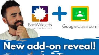 Exclusive First Look at Google Classroom Add-on | Bookwidgets tutorial