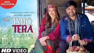 Ishq Tera Song (4K Video) Guru Randhawa | Nushrat Bharucha | Full hd song video 2022