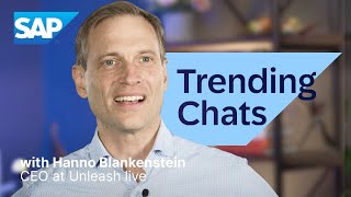 SAP Trending Chats Podcast with Unleash live's CEO, Hanno Blankenstein