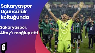 Sakaryaspor, Altay'ı mağlup etti | Yeşil-Siyahlılar Üçüncülük koltuğunda | Gelişine Podcast