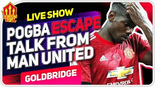 Pogba Speaks Out on Man United Escape! Man Utd News Now