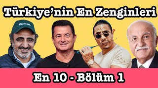 Türkiye'nin En Zengin 10 Kişisi - Türkiye'nin En Zengini Kim, En Zenginler 2020 (GÜNCEL LİSTE)