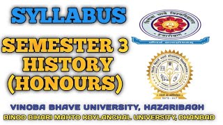 🎓🎓BA History (Honours) Semester -3 Syllabus VBU , Hazaribagh And BBMKU , Dhanbad I Vbu I Bbmku 🎓🎓