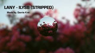 [Instrumental] LANY - ILYSB (STRIPPED) | inst | MR | Lyrics | karaoke