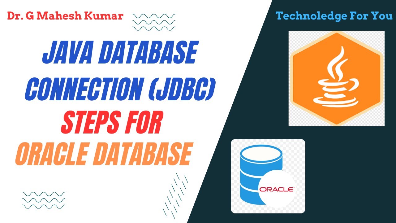 Java Database Connection Jdbc Steps For Oracle Database Youtube