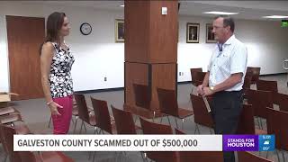 Galveston County was scammed out of $500,000