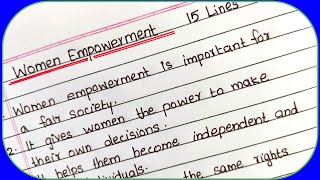 Women Empowerment Essay |Women Empowerment 15 Lines Essay in English |Speech About Women Empowerment