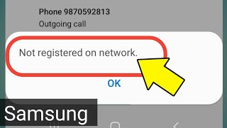 Not Registered On Network Samsung | How To Fix Voice Calling Problem Samsung