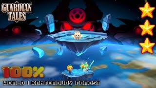 WORLD 1 - KANTERBURY FOREST 100% COMPLETE | ALL SUB STAGES AND QUESTS | GUARDIAN TALES