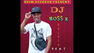 DJ MOSS K KULOSA BT 2024-LOMBASANI ,ZOEZI KALAMA,MADATO FT SM MWALOZI _UKIMWI PROD MOSS K SHIM REC