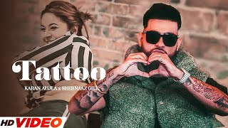 Karan Aujla New Song : Tatto : Shehnaaz Gill (Official Video) New Punjabi Song 2023 | Latest Songs