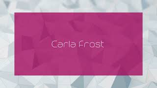 Carla Frost - appearance