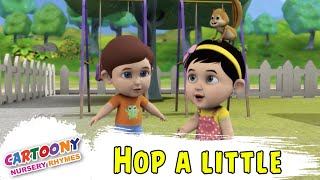 Hop A Little Jump A Little - Kids English Rhymes For Kids | Cartoony Nursery Rhymes