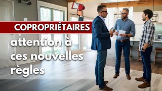 copropriétaires : attention à ces nouvelles règles