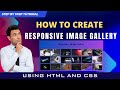 How To Create A Responsive Image Gallery With CSS | Responsive Image Gallery HTML CSS Source Code