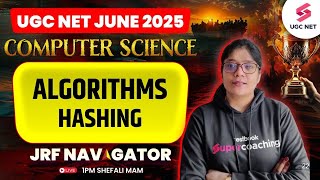 Algorithms Hashing For UGC NET Computer Science | UGC NET Computer Science Preparation By Shefali