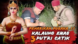 PENARIKAN PUSAKA‼️KALUNG EMAS 3 PUTRI CANTIK‼️PATIH GAJAH MADA