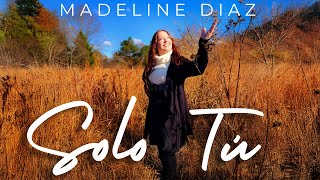 SOLO TU (VIDEO OFICIAL) MADELINE DIAZ.