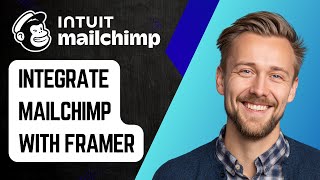 How to Integrate Mailchimp with Framer | Step-by-Step Tutorial (2025)