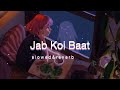 Jab Koi Baat | Lofi Music | [Slowed & Reverb]