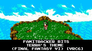 Famitracker Bits - Terra's Theme (Final Fantasy VI) [VRC6]